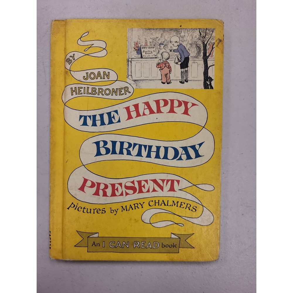 Happy‎ Birthday Present Joan Heilbroner I Can Read Book 1962 Mary Chalmers Art